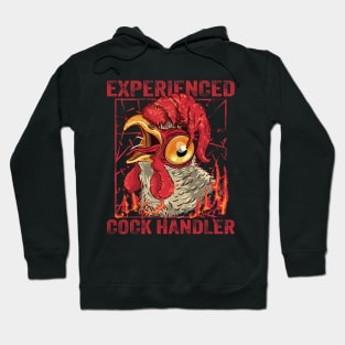 Funny Chicken Experienced Cock Handler Hoodie